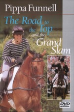 Pippa Funnell - The Road to the Top & The Grand Slam